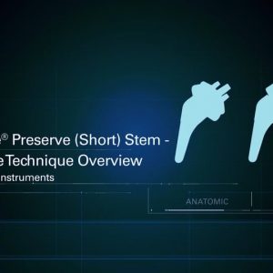 Equinoxe Preserve Stem Reverse and Anatomic Operative Technique Overview